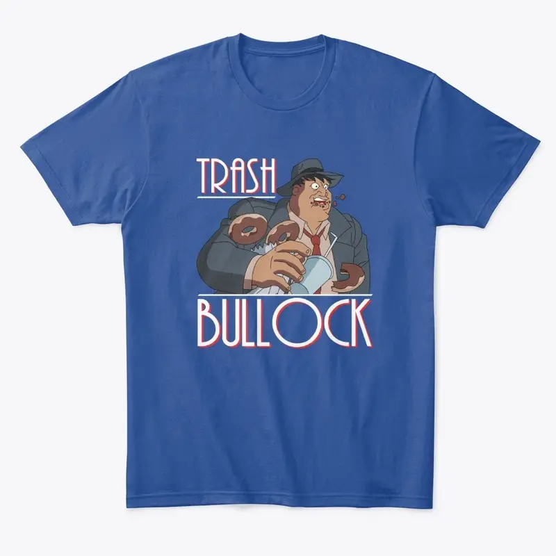 Trash Bullock